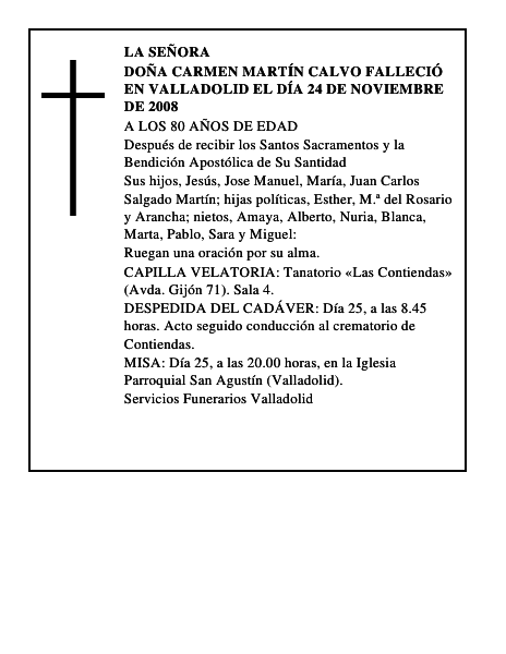 DOÑA CARMEN MARTÍN CALVO Falleció en Valladolid el día 24 de noviembre de 2008