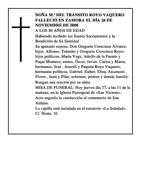 DOÑA M.ª DEL TRÁNSITO ROYO VAQUERO Falleció en Zamora el día 26 de noviembre de 2008