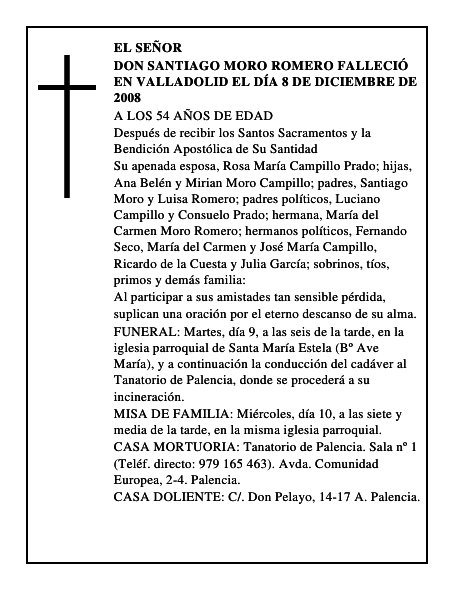 DON SANTIAGO MORO ROMERO Falleció en Valladolid el día 8 de diciembre de 2008