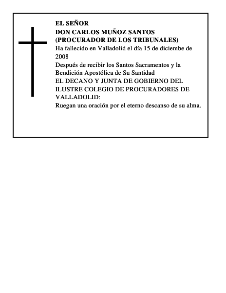 DON CARLOS MUÑOZ SANTOS (PROCURADOR DE LOS TRIBUNALES)