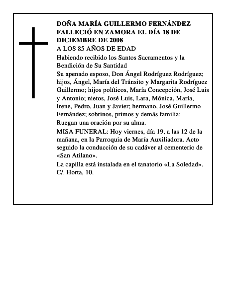 DOÑA MARÍA GUILLERMO FERNÁNDEZ Falleció en Zamora el día 18 de diciembre de 2008