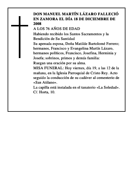 DON MANUEL MARTÍN LÁZARO Falleció en Zamora el día 18 de diciembre de 2008
