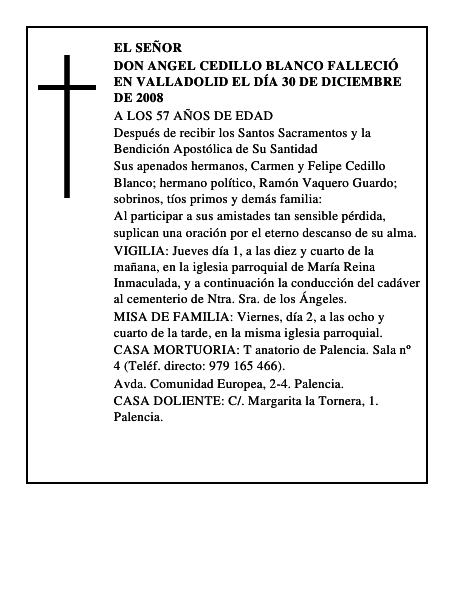 DON ANGEL CEDILLO BLANCO Falleció en Valladolid el día 30 de diciembre de 2008