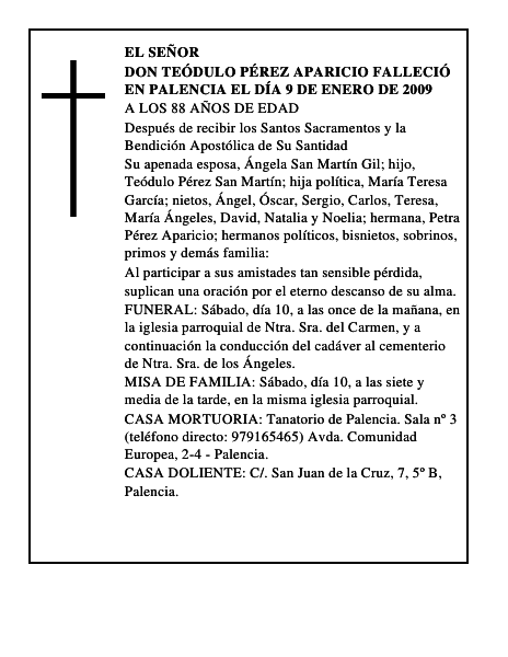 DON TEÓDULO PÉREZ APARICIO Falleció en Palencia el día 9 de enero de 2009