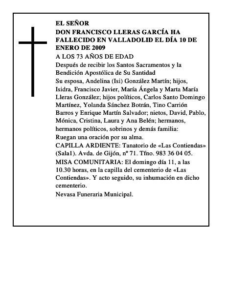 DON FRANCISCO LLERAS GARCÍA Ha fallecido en Valladolid el día 10 de enero de 2009