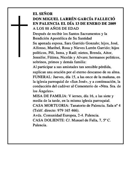 DON MIGUEL LARRÉN GARCÍA Falleció en Palencia el día 13 de enero de 2009