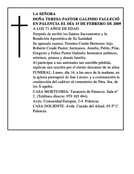 DOÑA TERESA PASTOR GALINDO Falleció en Palencia el día 15 de febrero de 2009