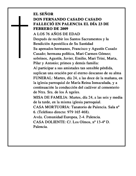 DON FERNANDO CASADO CASADO Falleció en Palencia el día 23 de febrero de 2009