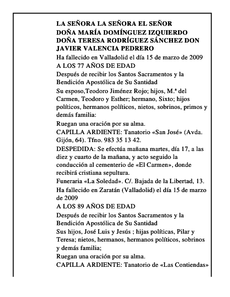 DOÑA MARÍA DOMÍNGUEZ IZQUIERDO DOÑA TERESA RODRÍGUEZ SÁNCHEZ DON JAVIER VALENCIA PEDRERO