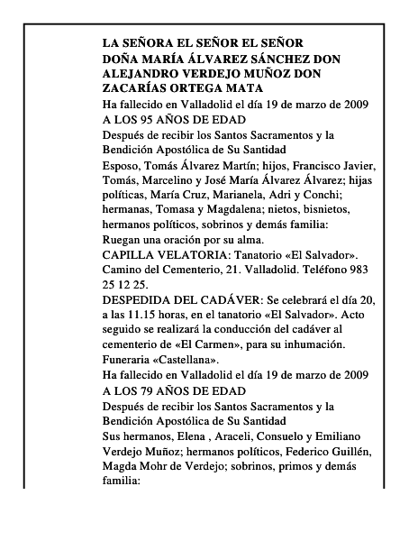 DOÑA MARÍA ÁLVAREZ SÁNCHEZ DON ALEJANDRO VERDEJO MUÑOZ DON ZACARÍAS ORTEGA MATA