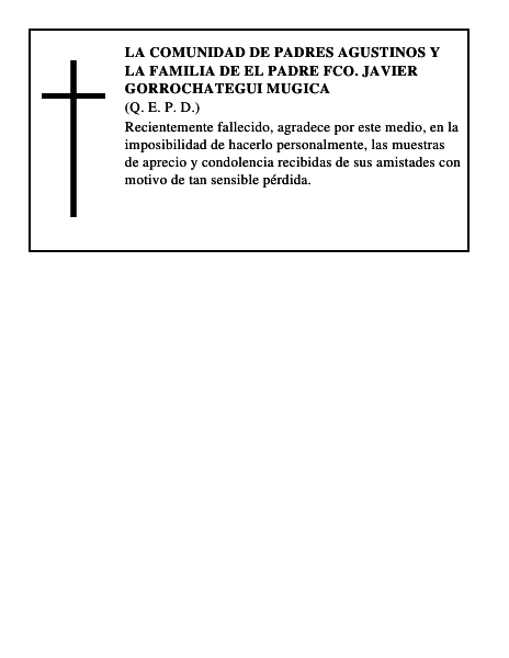 LA COMUNIDAD DE PADRES AGUSTINOS Y LA FAMILIA DE EL PADRE FCO. JAVIER GORROCHATEGUI MUGICA