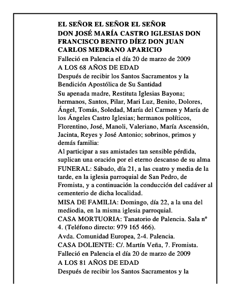 DON JOSÉ MARÍA CASTRO IGLESIAS DON FRANCISCO BENITO DÍEZ DON JUAN CARLOS MEDRANO APARICIO