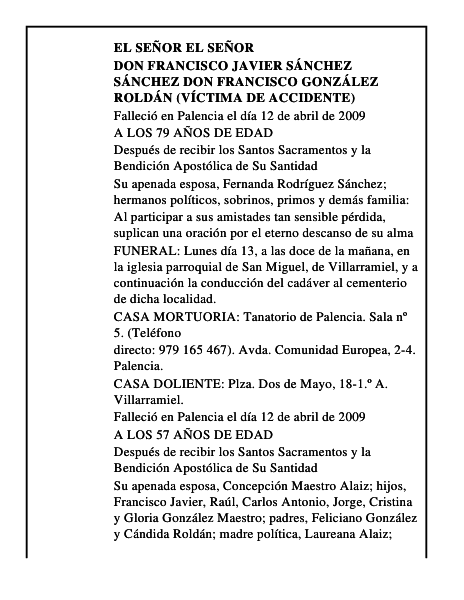 DON FRANCISCO JAVIER SÁNCHEZ SÁNCHEZ DON FRANCISCO GONZÁLEZ ROLDÁN (VÍCTIMA DE ACCIDENTE)