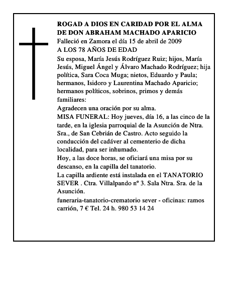 ROGAD A DIOS EN CARIDAD POR EL ALMA DE DON ABRAHAM MACHADO APARICIO