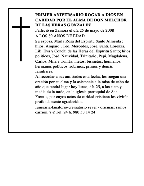 PRIMER ANIVERSARIO ROGAD A DIOS EN CARIDAD POR EL ALMA DE DON MELCHOR DE LAS HERAS GONZÁLEZ