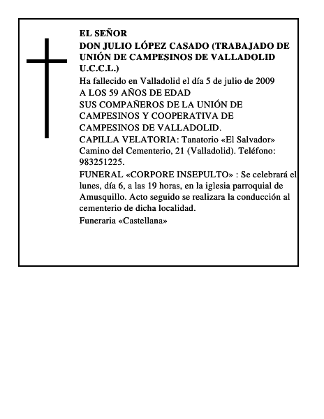 DON JULIO LÓPEZ CASADO (TRABAJADO DE UNIÓN DE CAMPESINOS DE VALLADOLID U.C.C.L.)