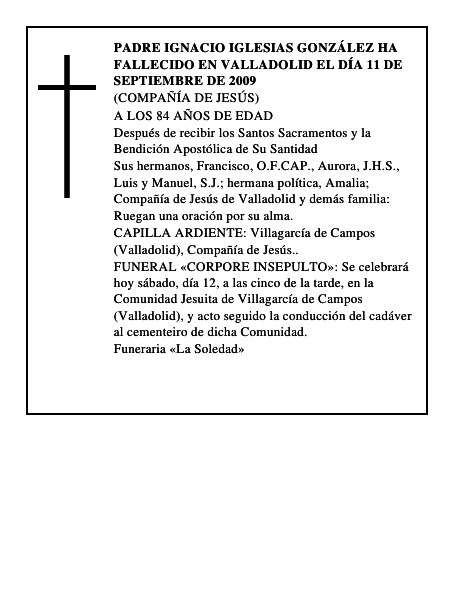 PADRE IGNACIO IGLESIAS GONZÁLEZ Ha fallecido en Valladolid el día 11 de septiembre de 2009