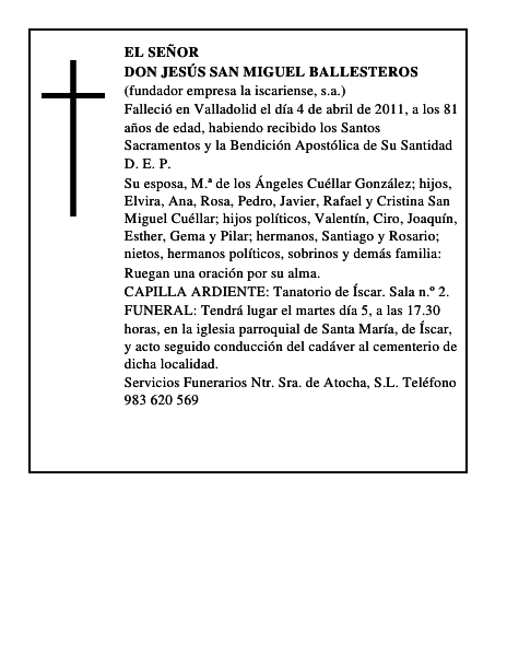 Don Jesús San Miguel Ballesteros