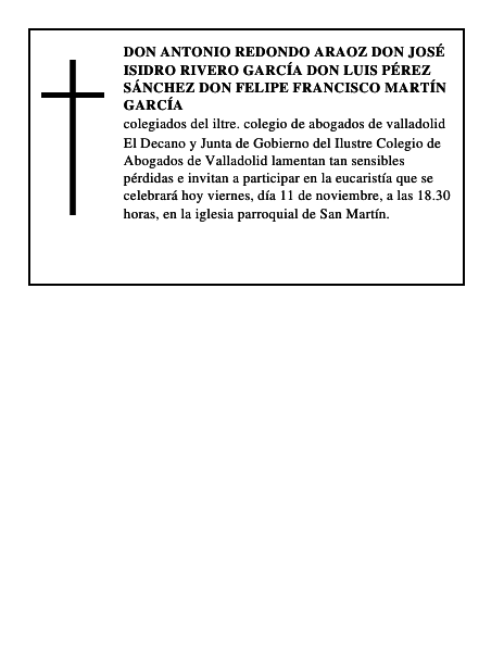 Don Antonio Redondo Araoz Don José Isidro Rivero García Don Luis Pérez Sánchez Don Felipe Franc