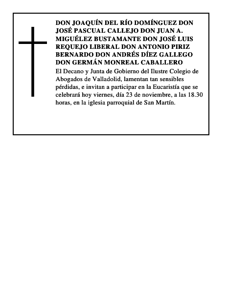 Don Joaquín del Río Domínguez Don José Pascual Callejo Don Juan A. Miguélez Bustamante Don José Luis
