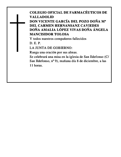 Don Vicente García del Pozo Doña Mª del Carmen Hernansanz Caviedes Doña Amalia López Vivas Doña Ánge