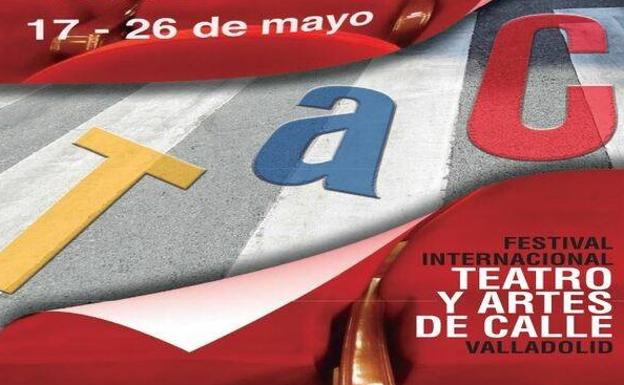 Consulta la programación completa del Festival Internacional de Teatro y Artes de Calle de Valladolid 2019