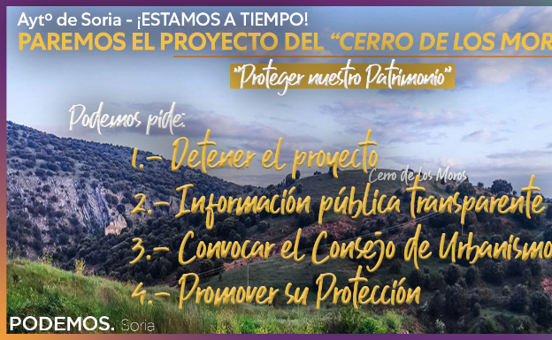Podemos en el ayuntamiento de Soria pide conocer el expediente completo del Cerro de los Moros