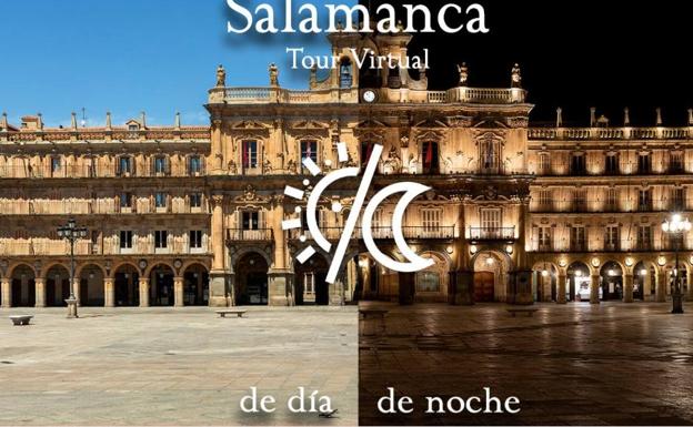 Turismo de Salamanca fusiona en un recorrido único el Tour Virtual diurno y nocturno