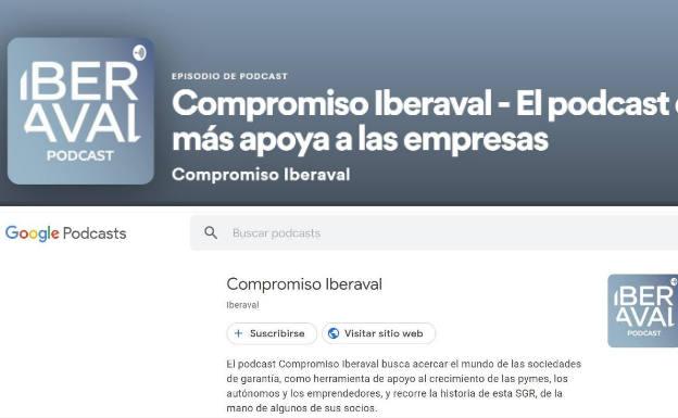 Iberaval lanza el podcast 'Compromiso Iberaval' con el objetivo de acercar su función a las empresas y los autónomos