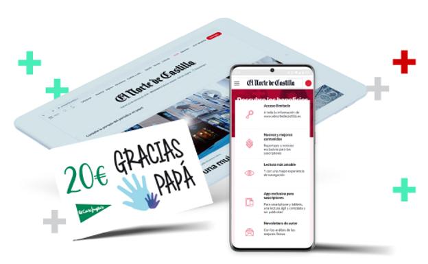 ¡Súper regalo para papá! Una suscripción a El Norte de Castilla on+ con tarjeta regalo de El Corte Inglés