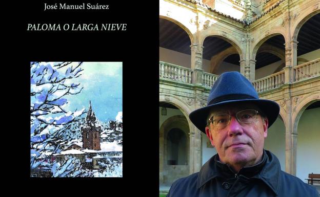 Editado en Salamanca el libro 'Paloma o larga nieve', de José Manuel Suárez