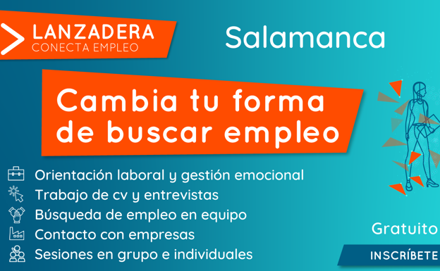 Salamanca contará a partir de julio con una nueva Lanzadera Conecta Empleo