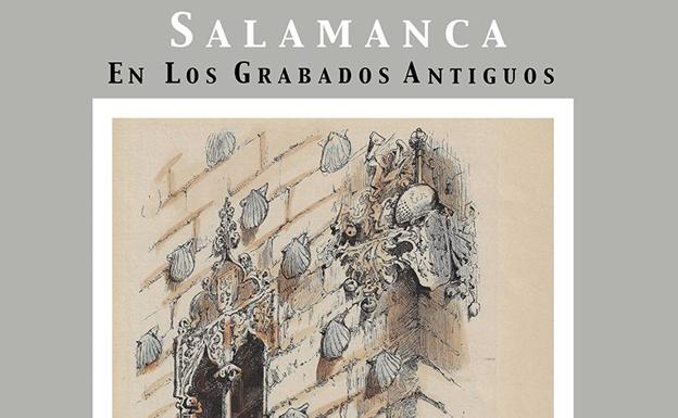 El Archivo de la Diputación expone la segunda parte de su muestra Salamanca en los grabados antiguos