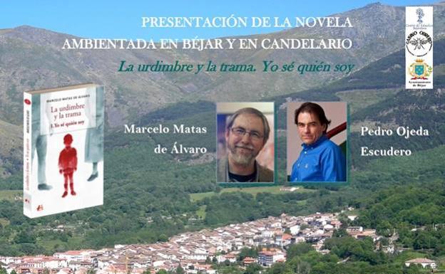 El Centro de Estudios Bejaranos presenta la novela de Marcelo Matas de Álvaro 'Yo sé quién soy'