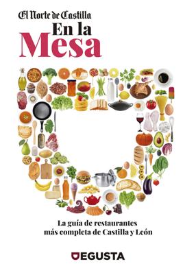 Este sábado 16, la singular guía de restaurantes de Degusta