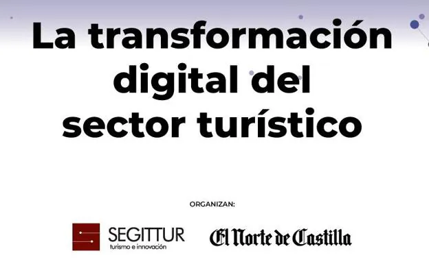 La transformación digital del sector turístico, a debate en una jornada este martes en Valladolid