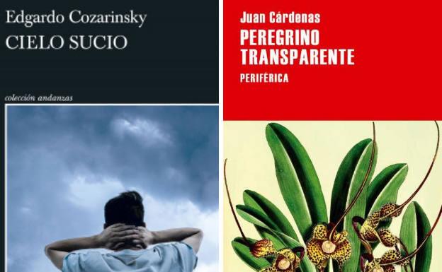 'Cielo sucio' y 'Peregrino transparente', literaturas desde Argentina y Colombia